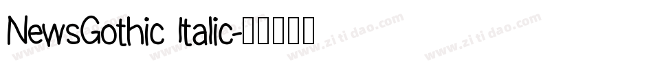 NewsGothic Italic字体转换